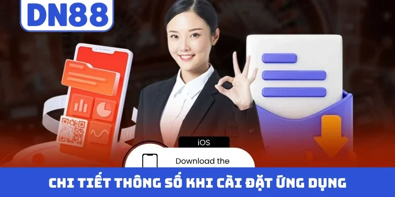 Chi tiết thông số khi cài đặt ứng dụng