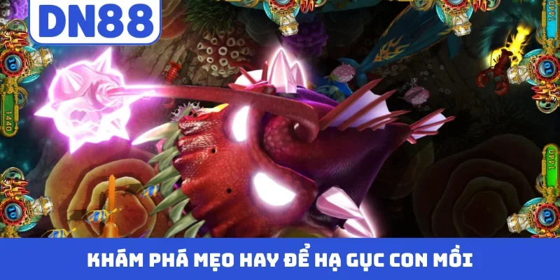 Khám phá mẹo hay để hạ gục con mồi
