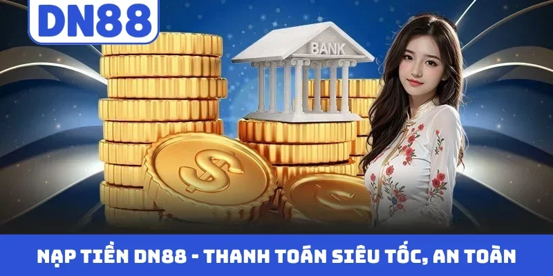 Nạp tiền DN88