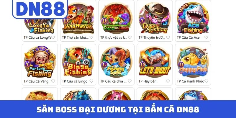 Săn boss đại dương tại bắn cá DN88